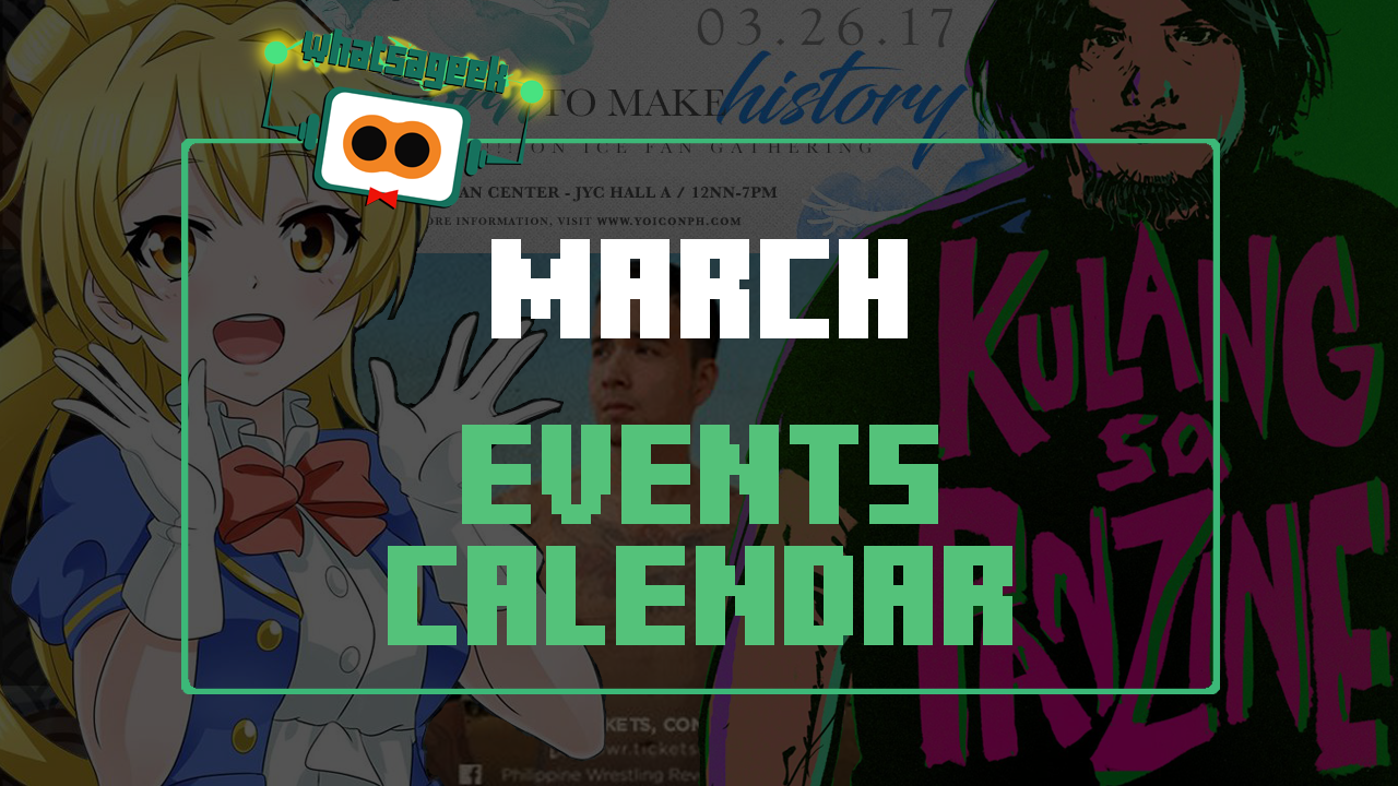 March Events and Happenings! – What&rsquo;s A Geek