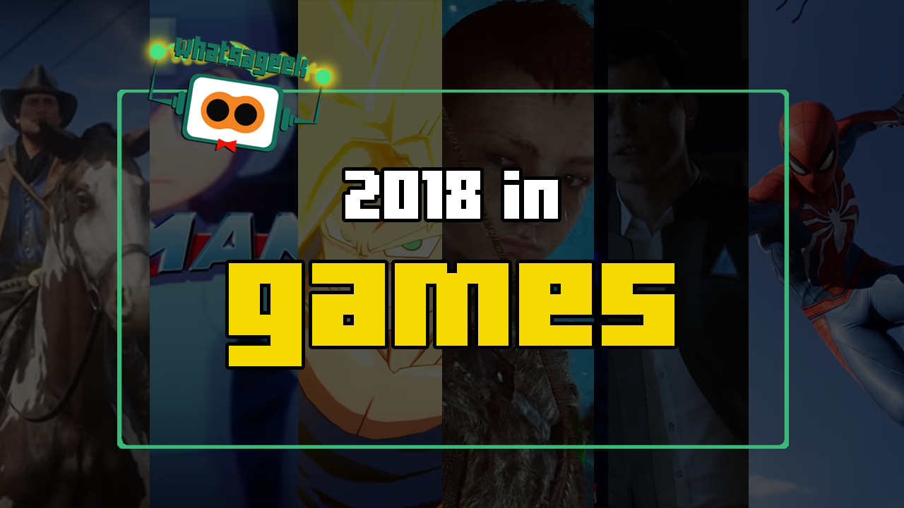 2018 In Games What’s A Geek! Highlights! What's A Geek